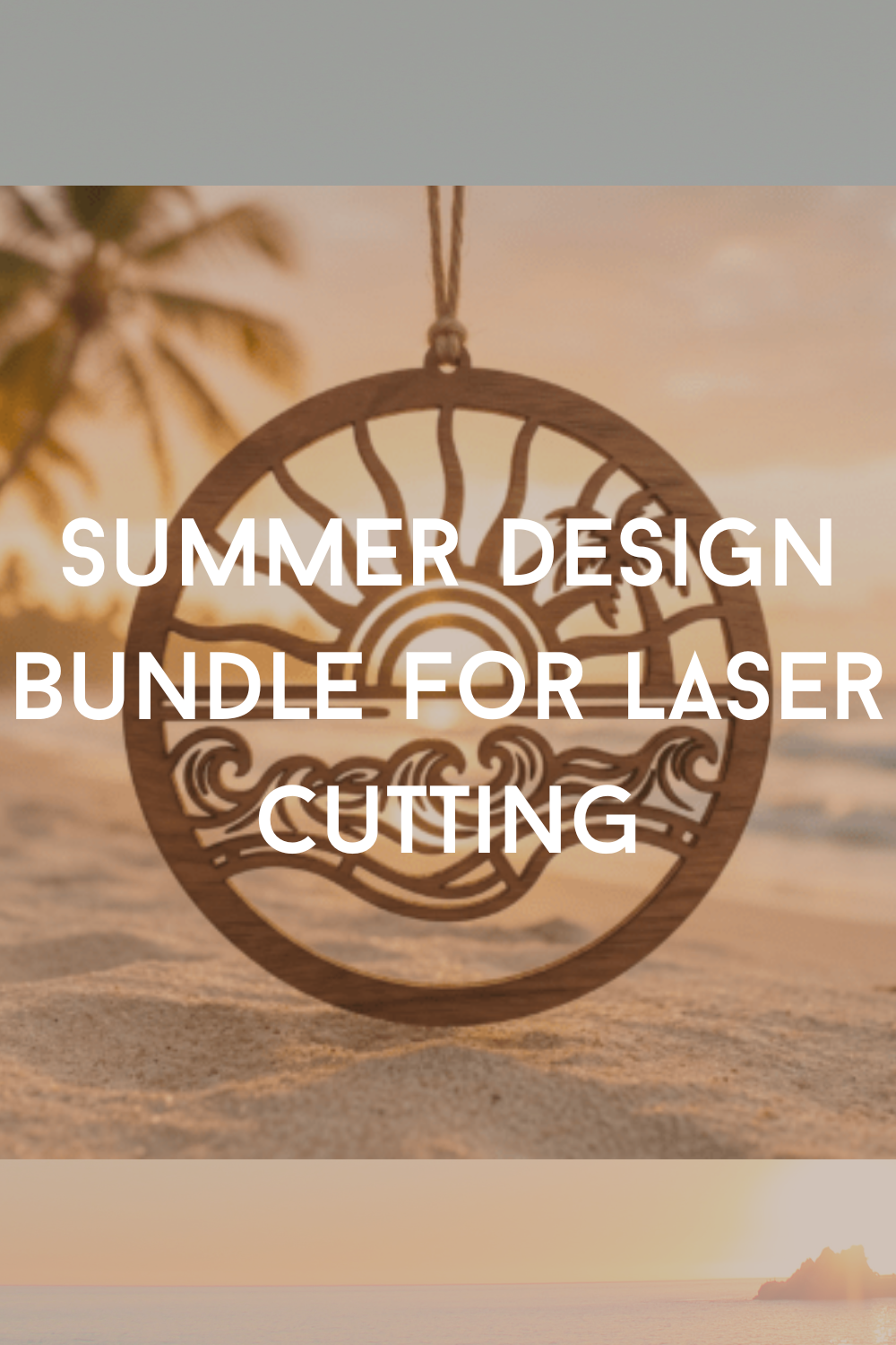 Summer Design Bundle for Laser Cutting