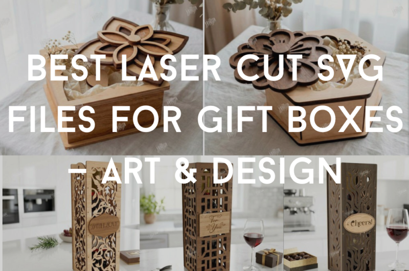 Best Laser Cut SVG Files for Gift Boxes — Art & Design